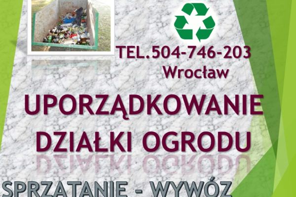 Ogłoszenie - Sprzątanie terenu, cena tel 504-746-203, trawnika, wywóz śmieci, Wrocław Sprzątanie terenów zewnętrznych - Wrocław