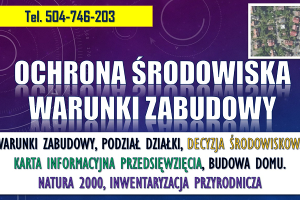 Ogłoszenie - Budowa domu, ochrona środowiska, tel. 504-746-203, warunki zabudowy, podział działki, na terenie natura 2000, opinia - Wrocław