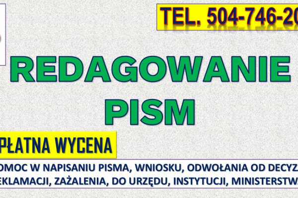 Ogłoszenie - Napisanie pisma cena, tel 504-746-203. Biuro pisania pism podań, odwołanie, do sądu, urzędu. Pomoc, odwołanie od decyzji - Wrocław