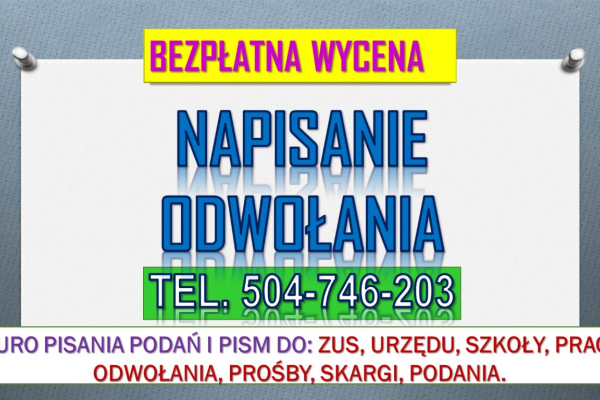 Ogłoszenie - Napisanie pisma ZUS, cena, tel. 504-746-203. Odwołanie do decyzji ZUS. Zasiłek, emerytury, renty, zasiłku. - Wrocław