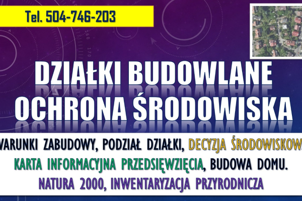 Ogłoszenie - Budowa domu, ochrona środowiska, tel. 504-746-203, warunki zabudowy, podział działki, na terenie natura 2000, opinia - Wrocław