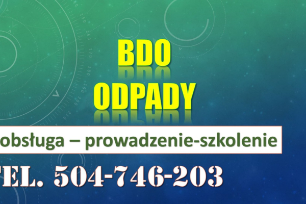 Ogłoszenie - Szkolenie Baza Danych o Odpadach, tel. 504-746-203, program, termin Szkolenia indywidualne, BDO z odpadów. - Wrocław