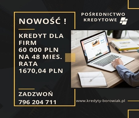 Ogłoszenie - NOWOŚĆ! Kredyt dla FIRM 60 000 PLN na 48 mies. rata 1670,04 PLN. Zadzwoń! - Gdańsk