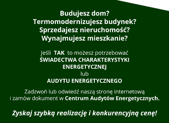 Ogłoszenie - Audyt energetyczny. Świadectwo charakterystyki energetycznej. - Biała Podlaska