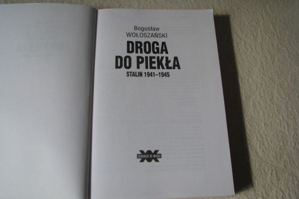 Ogłoszenie - Droga do piekła – Stalin 1941-1945 Bogusław Wołoszański Sensacje XX wieku - Kraków - 25,00 zł