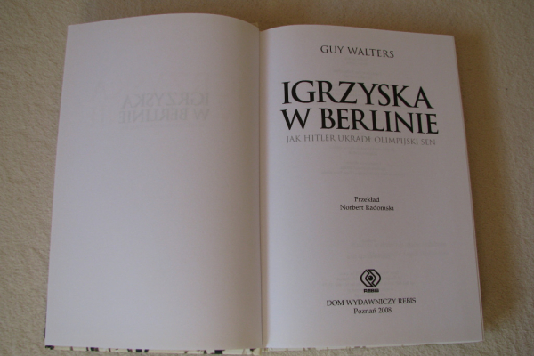 Ogłoszenie - Igrzyska w Berlinie. Jak Hitler Ukradł Olimpijski Sen Walters Guy - Kraków - 27,00 zł