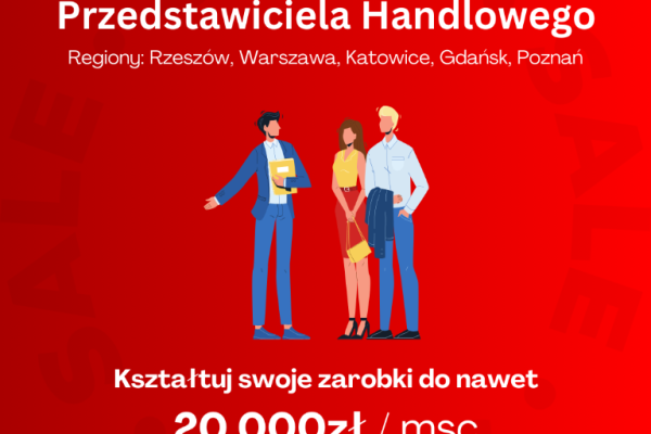 Ogłoszenie - Przedstawiciel PIRKFiS – Warszawa / Gdańsk /Poznań/ Katowice - 7 000,00 zł