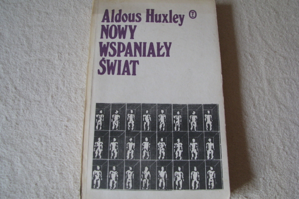 Ogłoszenie - Nowy wspaniały świat, Aldous Huxley Wydanie I - Kraków - 37,00 zł