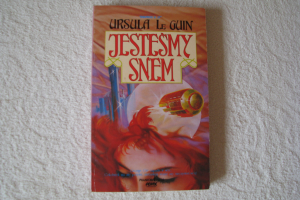 Ogłoszenie - Ursula K. Le Guin Jesteśmy snem  Wydanie I - Kraków - 21,00 zł