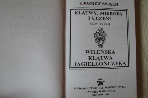 Ogłoszenie - Zbigniew Święch, Klątwy mikroby i uczeni, Autograf autora, tom 2 Wileńska klątwa Jagiellończyka - Kraków - 127,00 zł