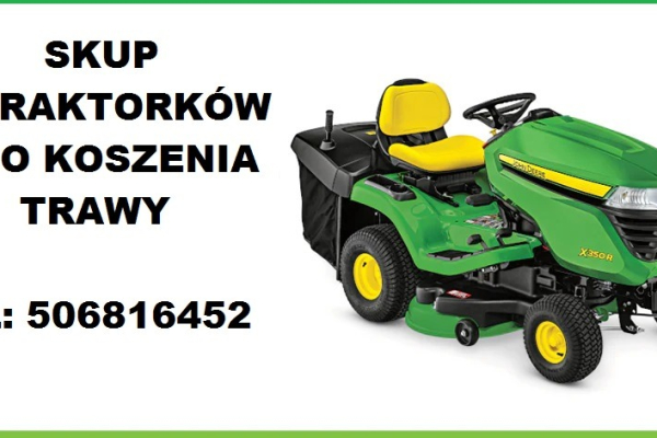 Ogłoszenie - SKUP TRAKTORKÓW DO KOSZENIA TRAWY TRAKTORKI TRAKTOREK DO TRAWNIKÓW - Bielsko-Biała