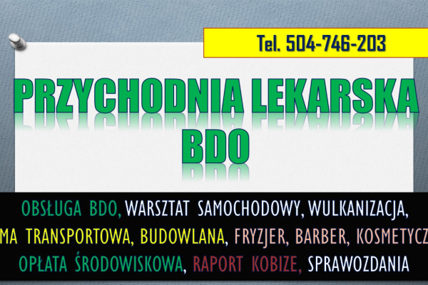 Ogłoszenie - Wpis i sprawozdanie  BDO dla gabinetu lekarskiego i stomatologicznego, tel. 504-746-203, cennik