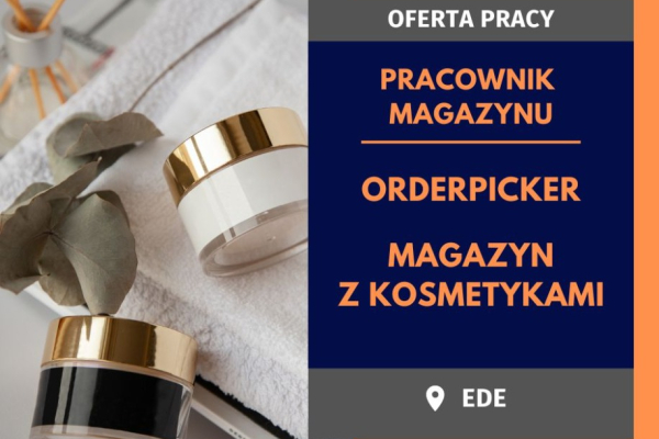 Ogłoszenie - Pracownik magazynu z kosmetykami - orderpicker 15,29 € brutto/h - Nie wymagamy doświadczenia! - Holandia