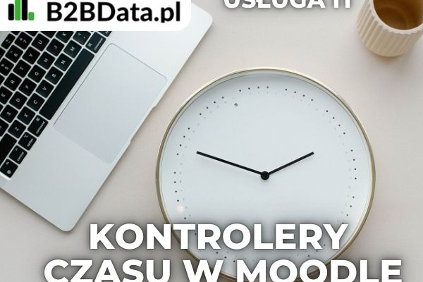 Ogłoszenie - Kontrolery czasu w Moodle - Gdańsk - 490,00 zł