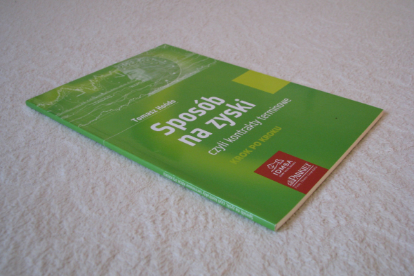 Ogłoszenie - Hońdo Tomasz, Sposób na zyski czyli kontrakty terminowe krok po kroku - Kraków - 12,00 zł