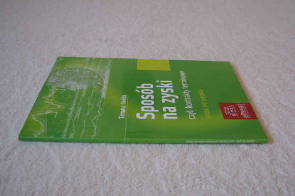 Ogłoszenie - Hońdo Tomasz, Sposób na zyski czyli kontrakty terminowe krok po kroku - Kraków - 12,00 zł