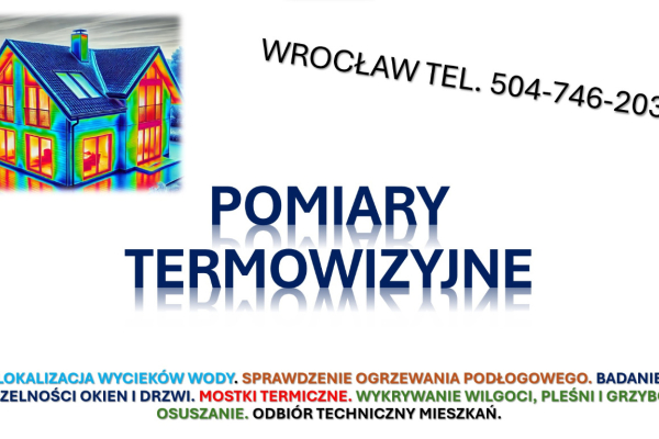 Ogłoszenie - Badanie termowizyjne, sprawdzenie, tel. 504-746-203, pomiary kamera termowizyjną - Wrocław