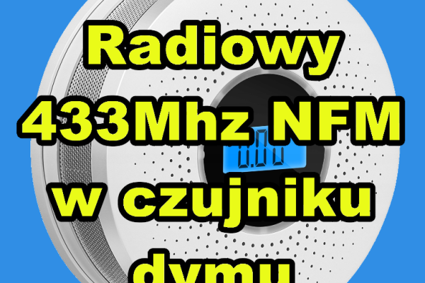 Ogłoszenie - Czujnik Dymu Czadu Podsłuch Pluskwa NFM 433Mhz - Końskie - 280,00 zł