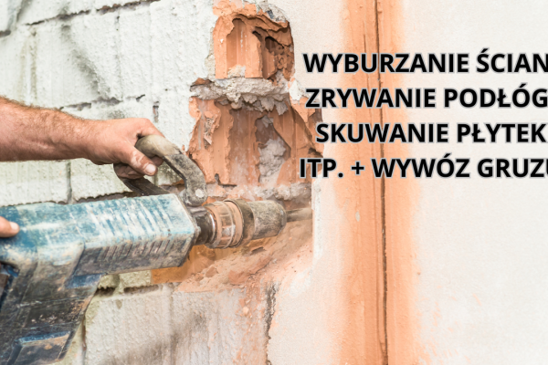 Ogłoszenie - Wyburzanie ścian, rozbiórki, skuwanie + wywóz gruzu – Radom i okolice - Radom - 1,00 zł