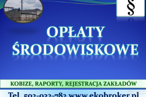 Ogłoszenie - Opłaty środowiskowe, tel. 502-032-782. Raport Kobize, Wykaz, naliczanie opłat za środowisko,. wykonanie sprawozdania - Wrocław