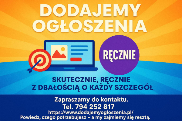 Ogłoszenie - Publikacja ogłoszeń - lokalnie, ogólnopolsko, nawet do 800 serwisów