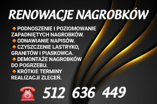 Ogłoszenie - RENOWACJE NAGROBKÓW - PODNOSZENIE ZAPADNIĘTYCH NAGROBĶÓW TEL: 512 636 449. Zdjęcie 1