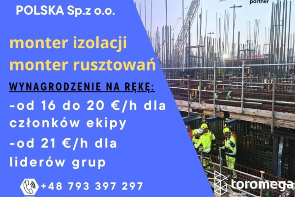 Ogłoszenie - Praca dla: Monterów izolacji,   Monterów rusztowań. Zdjęcie 1
