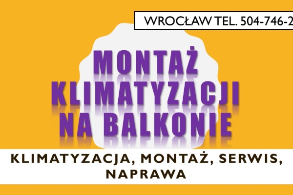 Ogłoszenie - Usługi montażu klimatyzacji na dachu, balkonie, tel. 504-746-203,  Wrocław, cennik. Zdjęcie 1