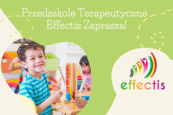 Ogłoszenie - NPP Effectis – Przedszkole Terapeutyczne dla Dzieci z Autyzmem. Zdjęcie 2