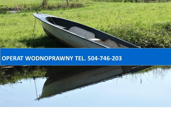 Ogłoszenie - Pozwolenie wodnoprawne,  tel. 504-746-203, cena za opracowanie wniosku, budowa pomostu, studni, rowu, oczyszczalni. Zdjęcie 1