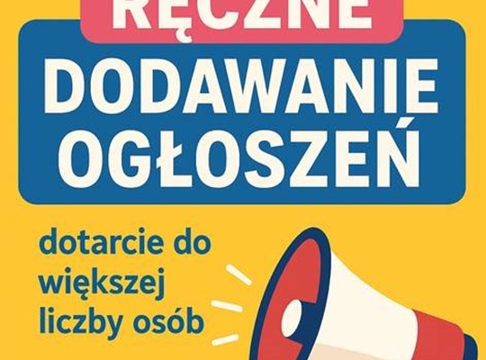 Ogłoszenie - Dodaj ogłoszenie na wielu portalach | Dodawanie ogłoszeń. Zdjęcie 1