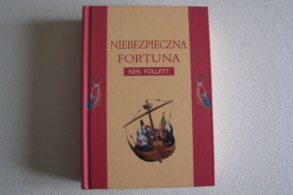Ogłoszenie - Niebezpieczna fortuna – Ken Follett - twarda oprawa. Zdjęcie 1