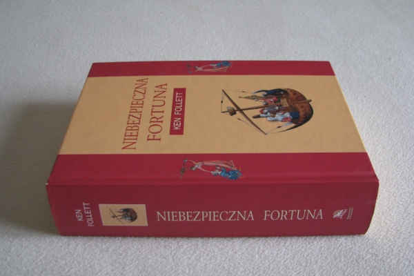 Ogłoszenie - Niebezpieczna fortuna – Ken Follett - twarda oprawa. Zdjęcie 5