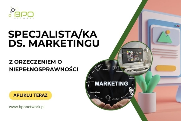 Ogłoszenie - Specjalista/Specjalistka ds. marketingu z orzeczeniem o niepełnosprawności - zdalnie/hybrydowo dla osób z całej Polski. Zdjęcie 2