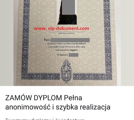 Ogłoszenie - Dyplom licencjat, gdzie kupić Gdzie kupić świadectwo ukończenia szkoły średniej z wpisem. Zdjęcie 1