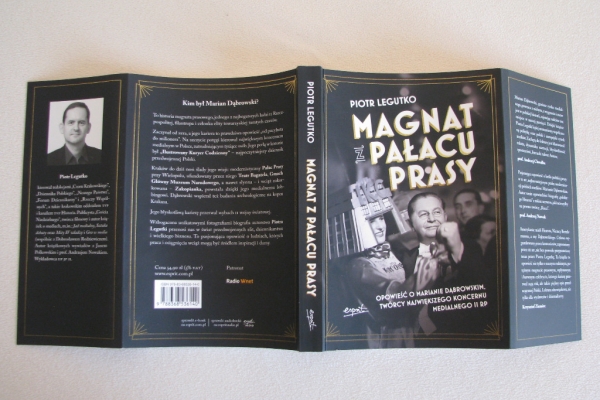 Ogłoszenie - Magnat z pałacu prasy Opowieść o Marianie Dąbrowskim, Piotr Legutko. Zdjęcie 7