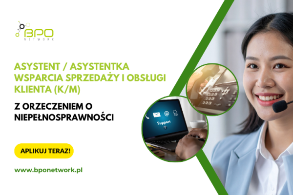 Ogłoszenie - Asystent/Asystentka wsparcia sprzedaży i obsługi klienta z orzeczeniem o niepełnosprawności - praca zdalna (cała Polska). Zdjęcie 2