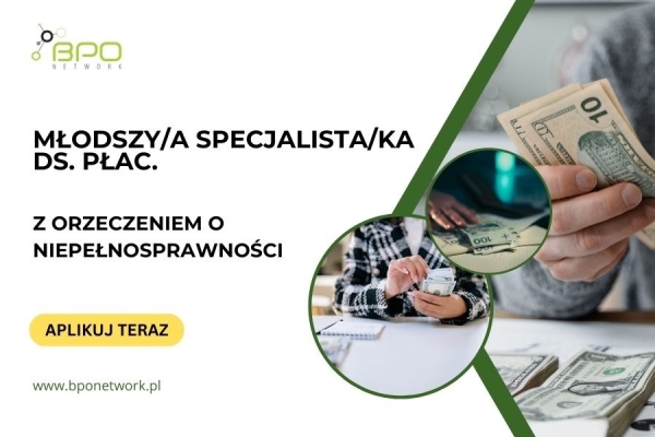 Ogłoszenie - Młodszy Specjalista/Młodsza Specjalistka ds. płac. z orzeczeniem o niepełnosprawności - praca zdalna (cała Polska). Zdjęcie 2