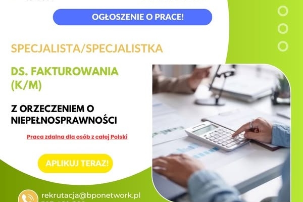Ogłoszenie - Specjalista/Specjalistka ds. fakturowania (K/M) z orzeczeniem o niepełnosprawności - praca zdalna (cała Polska). Zdjęcie 1