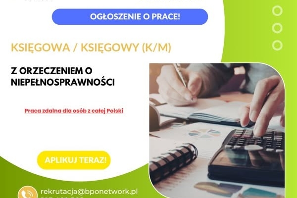 Ogłoszenie - Księgowa/Księgowy z orzeczeniem o niepełnosprawności -praca zdalna dla osób z całej Polski. Zdjęcie 1