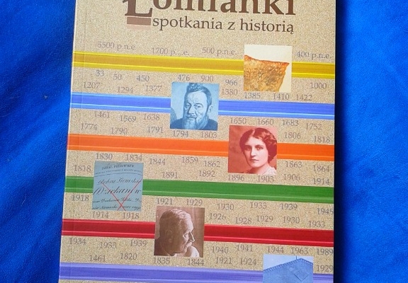 Ogłoszenie - ŁOMIANKI SPOTKANIA Z HISTORIĄ 602 423 931. Zdjęcie 1