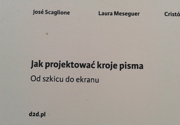 Ogłoszenie - JAK PROJEKTOWAĆ KROJE PISMA OD SZKICU DO EKRANU 602 423 931. Zdjęcie 1