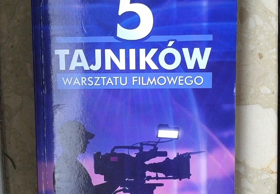 Ogłoszenie - 5 TAJNIKÓW WARSZTATU FILMOWEGO JOSEPH V. MASCELLI 602 423 931. Zdjęcie 1
