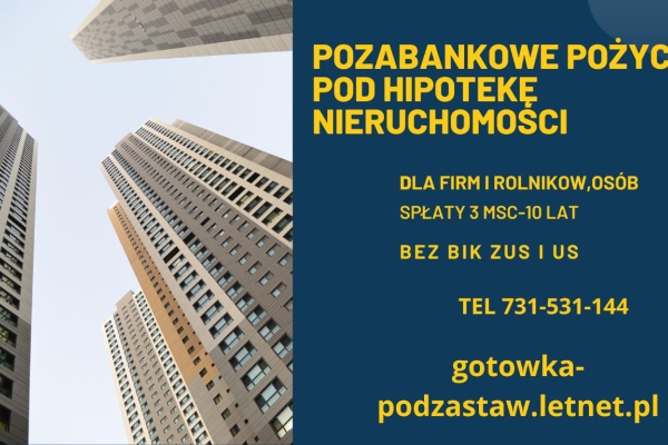Ogłoszenie - Szybka pożyczka pod zastaw nieruchomosci bez bik nawet na 10 lat. Zdjęcie 1