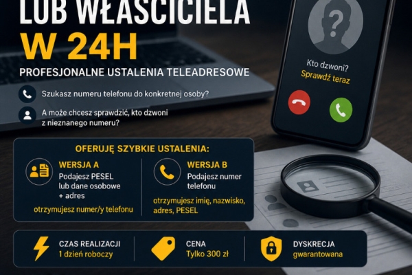 Ogłoszenie - **🎯 Znajdź numer lub właściciela w 24h – Profesjonalne ustalenia teleadresowe**. Zdjęcie 1