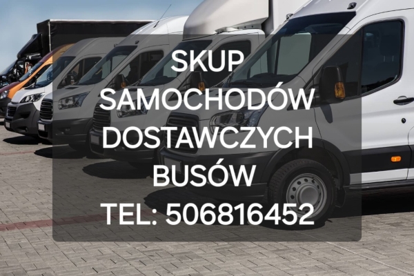 Ogłoszenie - SKUP BUSÓW SAMOCHODÓW DOSTAWCZYCH BUS BUSY DOSTAWCZE ZWYŻKI LAWETY SPECJALISTYCZNE -KAŻDY RODZAJ-. Zdjęcie 4