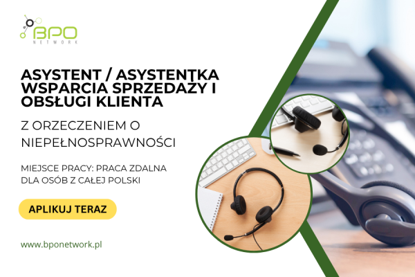 Ogłoszenie - Asystent/Asystentka Wsparcia Sprzedaży i Obsługi Klienta z orzeczeniem o niepełnosprawności - praca zdalna (cała Polska). Zdjęcie 2