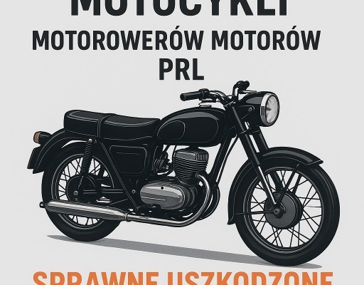 Ogłoszenie - SKUP STARYCH ZABYTKOWYCH MOTOCYKLI MOTOROWERÓW MOTORÓW MOTORY ODKUP GOTÓWKA. Zdjęcie 3