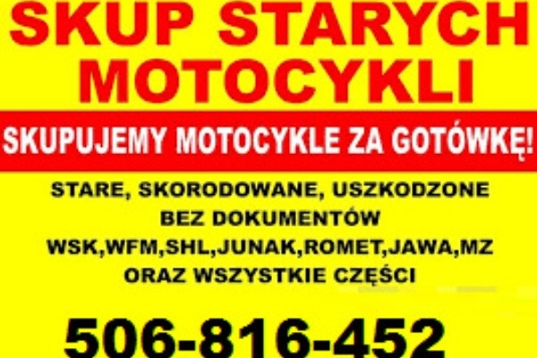 Ogłoszenie - KUPIĘ STARE ZABYTKOWE MOTOCYKLE MOTOROWERY MOTORY PRL: MOTORYNKA SOKÓŁ JAWA WFM OSA SHL WSK MZ JAWKA ROMET SIMSON ITP.... Zdjęcie 1
