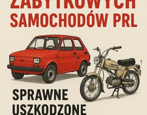 Ogłoszenie - SKUP STARYCH ZABYTKOWYCH SAMOCHODÓW PRL SAMOCHODY AUTA AUT PRL ZABYTKI ZABYTEK -CAŁA POLSKA-. Zdjęcie 4